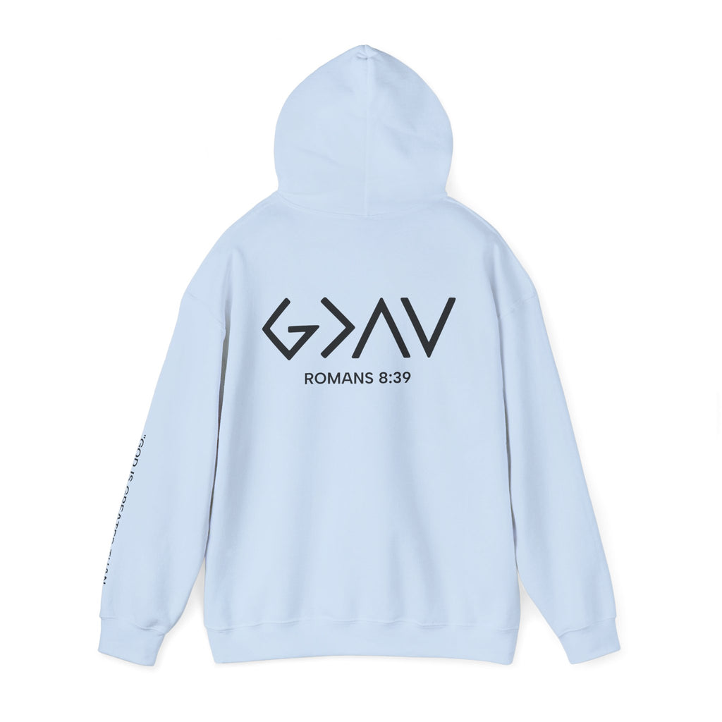Men Hoodie - Romans 8:39 | GOD IS GREATER THAN MY HIGHS AND MY LOWS