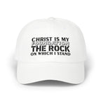 Men CAP | CHRIST IS MY FOUNDATION THE ROCK ON WHICH I STAND