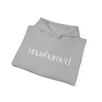 Men & Women Hoodies (Unisex) - I am UNASHAMED white font