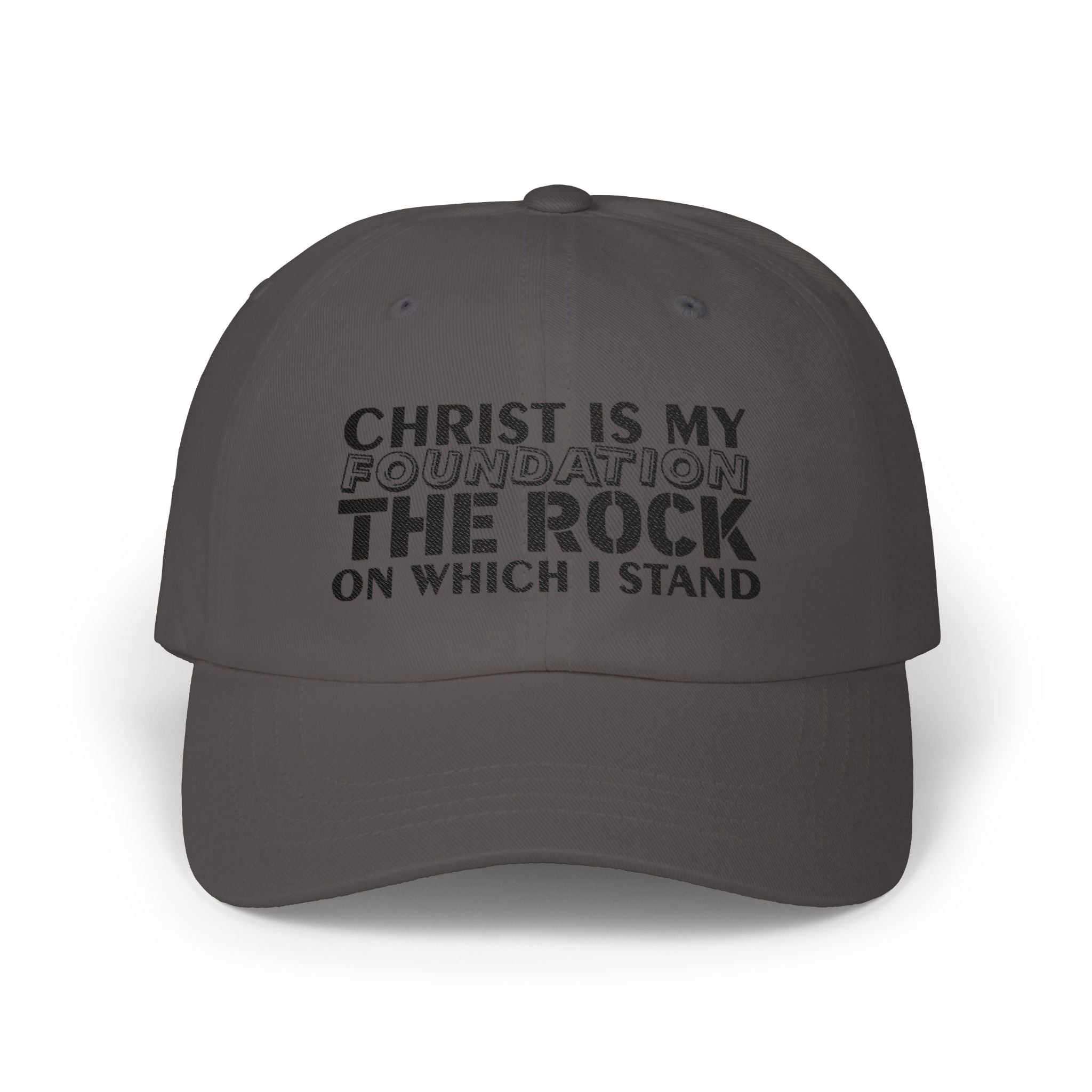 Men CAP | CHRIST IS MY FOUNDATION THE ROCK ON WHICH I STAND