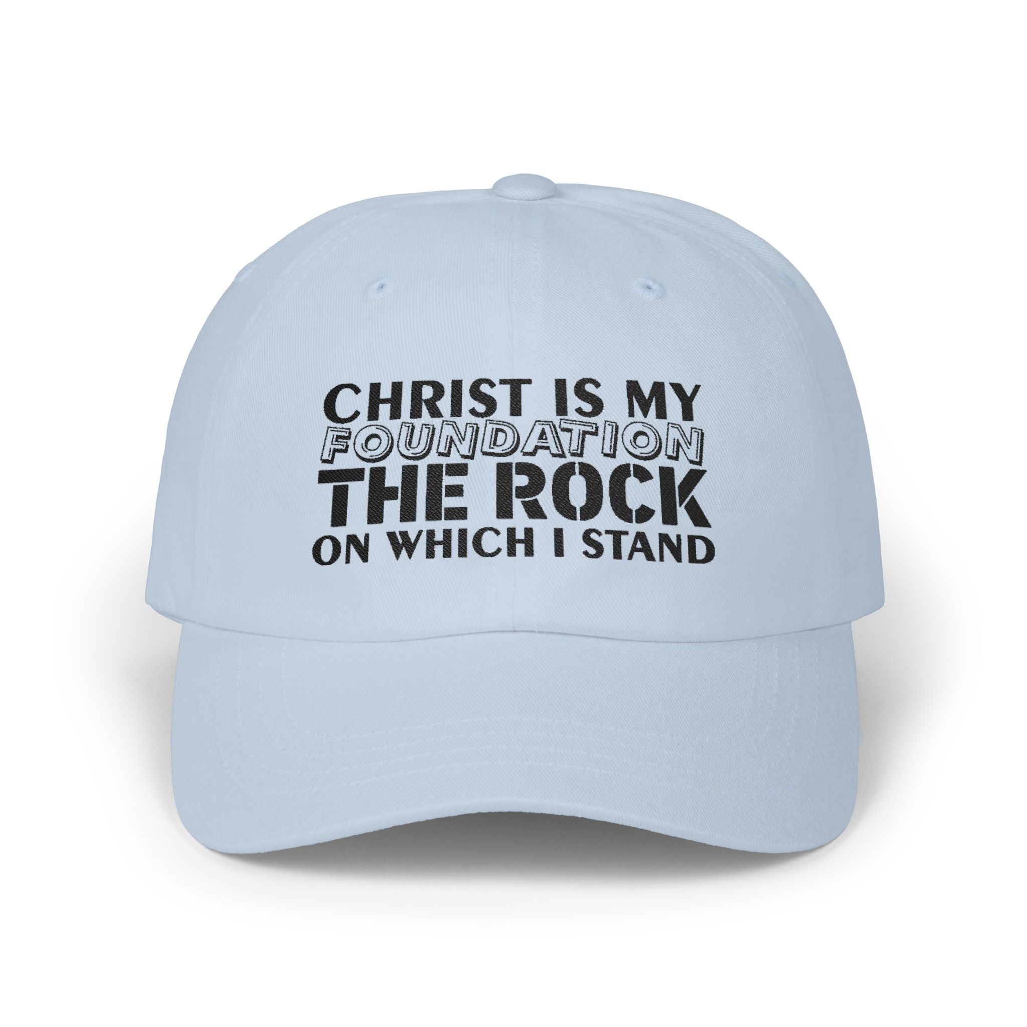 Men CAP | CHRIST IS MY FOUNDATION THE ROCK ON WHICH I STAND